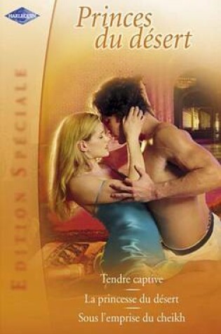 Cover of Princes Du Desert (Harlequin Edition Speciale)