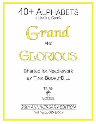 Book cover for Alphabets - Grand and Glorious (The YELLOW Book)