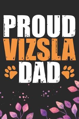 Book cover for Proud Vizsla Dad