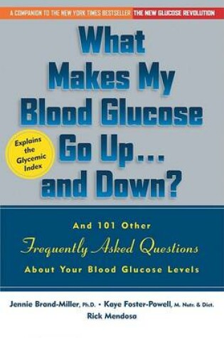 Cover of What Makes My Blood Sugar Go up and down