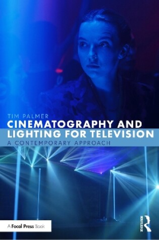 Cover of Cinematography and Lighting for Television