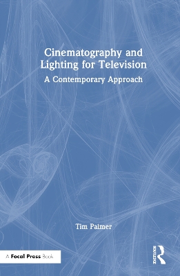 Book cover for Cinematography and Lighting for Television