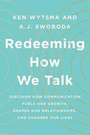 Cover of Redeeming How We Talk