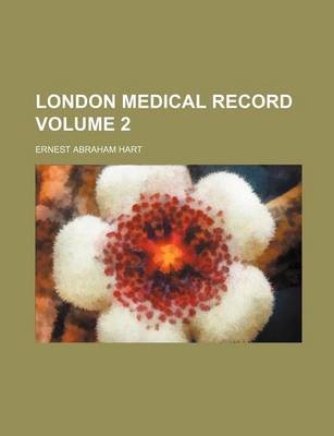 Book cover for London Medical Record Volume 2