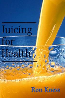 Book cover for Juicing for Health