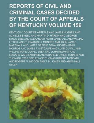 Book cover for Reports of Civil and Criminal Cases Decided by the Court of Appeals of Kentucky Volume 156