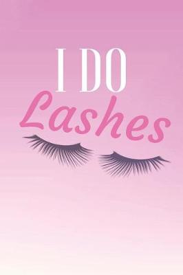 Book cover for I Do Lashes