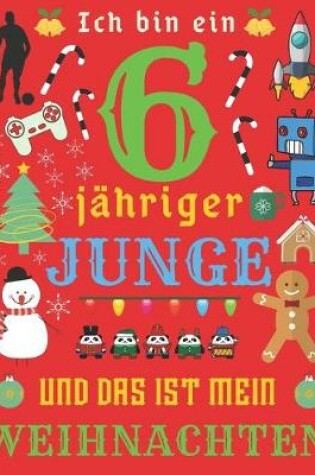 Cover of Ich bin ein 6-jahriger Junge und das ist mein Weihnachten