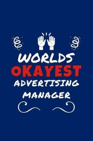 Cover of Worlds Okayest Advertising Manager