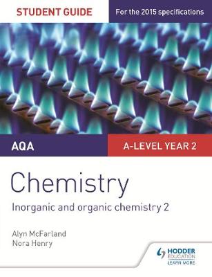 Book cover for AQA A-level Year 2 Chemistry Student Guide: Inorganic and organic chemistry 2