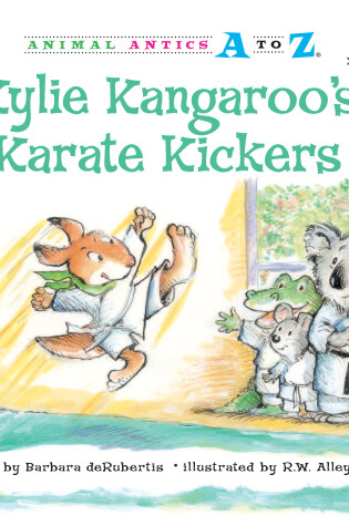 Cover of Kylie Kangaroo's Karate Kickers