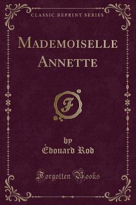 Book cover for Mademoiselle Annette (Classic Reprint)