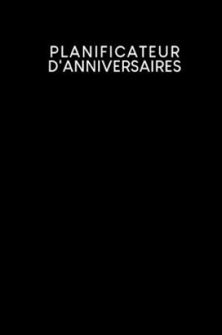 Cover of Planificateur d'anniversaires