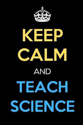 Book cover for Keep Calm And Teach Science