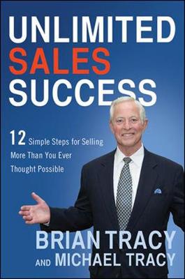 Book cover for Unlimited Sales Success: 12 Simple Steps for Selling More Than You Ever Thought Possible