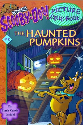 Cover of Scooby-Doo Picture Clue #08: The Haunted Pumpkins