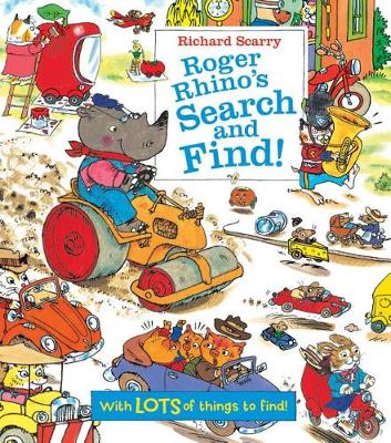 Book cover for Richard Scarry Roger Rhino's Search and Find!