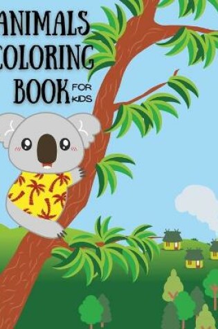 Cover of Animals Coloring Book For Kids