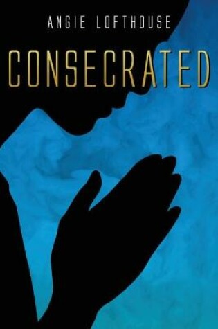 Cover of Consecrated