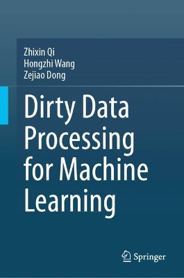 Book cover for Dirty Data Processing for Machine Learning