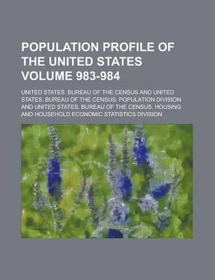 Book cover for Population Profile of the United States Volume 983-984