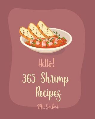 Book cover for Hello! 365 Shrimp Recipes
