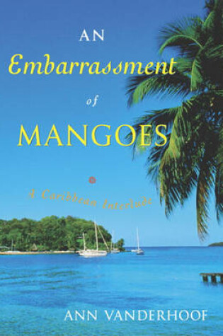 Cover of An Embarrassment of Mangoes