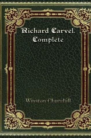 Cover of Richard Carvel. Complete