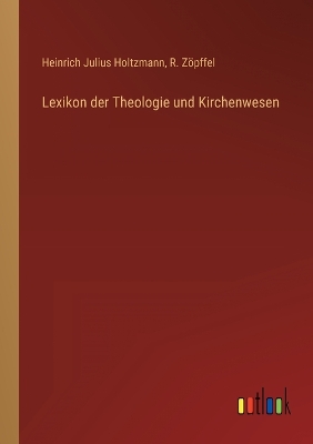 Book cover for Lexikon der Theologie und Kirchenwesen