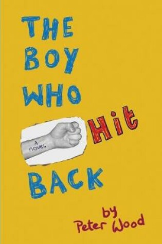 Cover of The Boy Who Hit Back