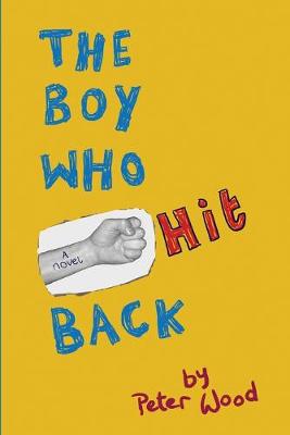 Book cover for The Boy Who Hit Back