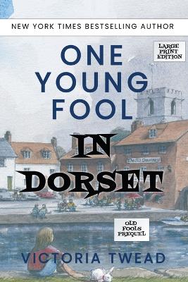 Cover of One Young Fool in Dorset - LARGE PRINT