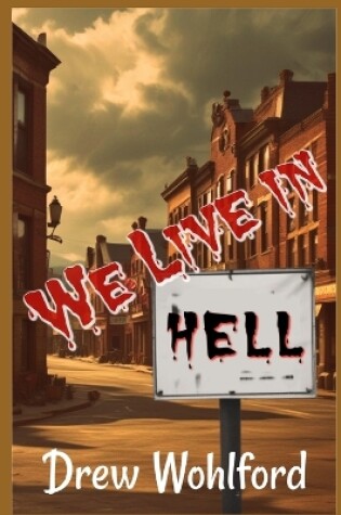 Cover of We Live In Hell