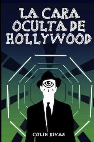 Cover of LA CARA OCULTA DE HOLLYWOOD
