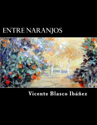 Book cover for Entre Naranjos (Spanish Edition)
