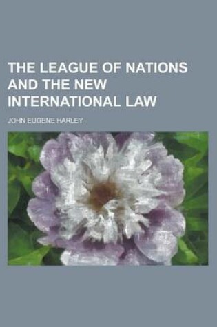 Cover of The League of Nations and the New International Law