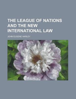 Book cover for The League of Nations and the New International Law