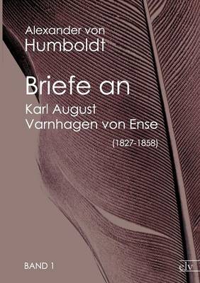 Book cover for Briefe an Karl August Varnhagen Von Ense (1827-1858)