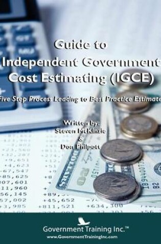 Cover of Guide to Independent Government Cost Estimating (Igce)