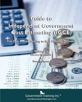 Book cover for Guide to Independent Government Cost Estimating (Igce)