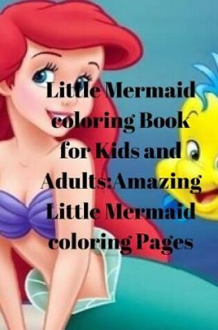 Cover of Little Mermaid Coloring Book for Kids and Adults