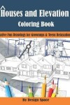 Book cover for Houses and Elevation Coloring Book