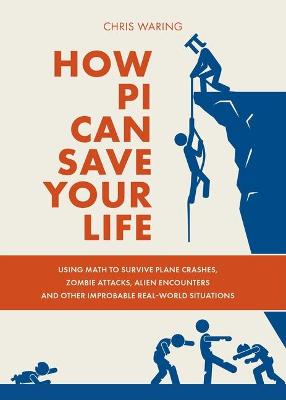 Book cover for How Pi Can Save Your Life