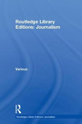 Cover of Routledge Library Editions: Journalism