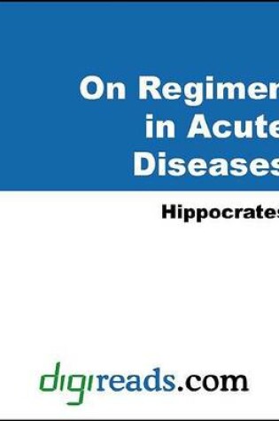 Cover of On Regimen in Acute Diseases