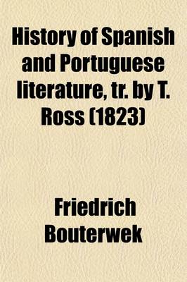 Book cover for History of Spanish and Portuguese Literature, Tr. by T. Ross