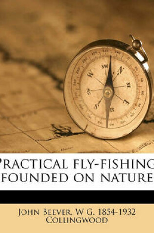 Cover of Practical Fly-Fishing, Founded on Nature