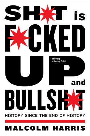 Cover of Shit Is Fucked Up And Bullshit