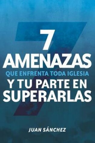 Cover of 7 amenazas que enfrenta toda iglesia