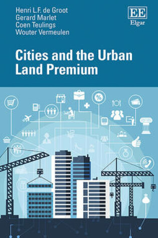 Cover of Cities and the Urban Land Premium